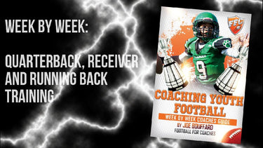Coaching Youth Football: Week by Week Coaches Guide